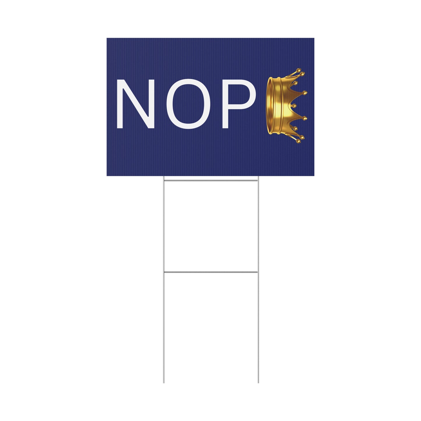 NOPE Protest/Yard Sign