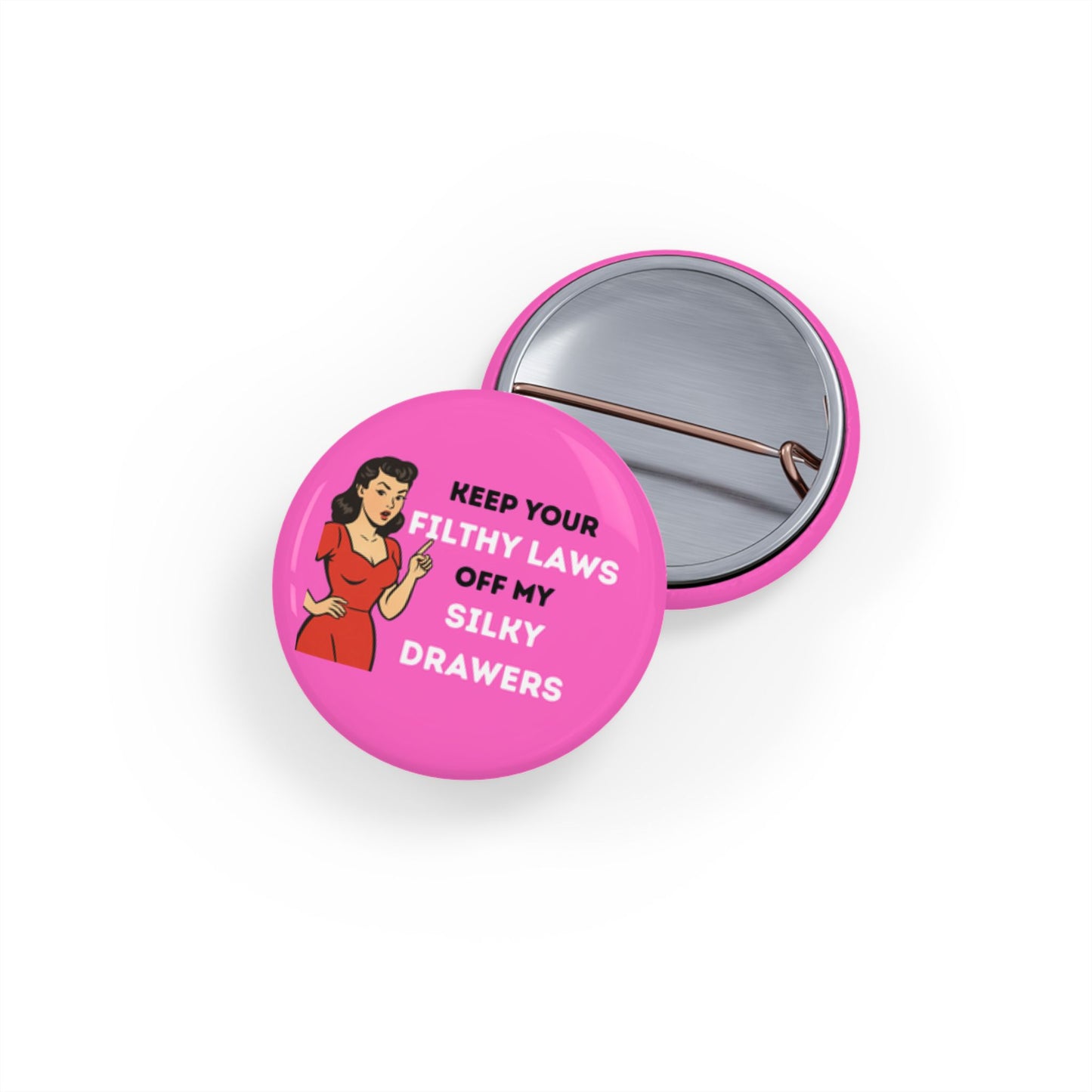 Filthy Laws Round Pins - Multiple Sizes