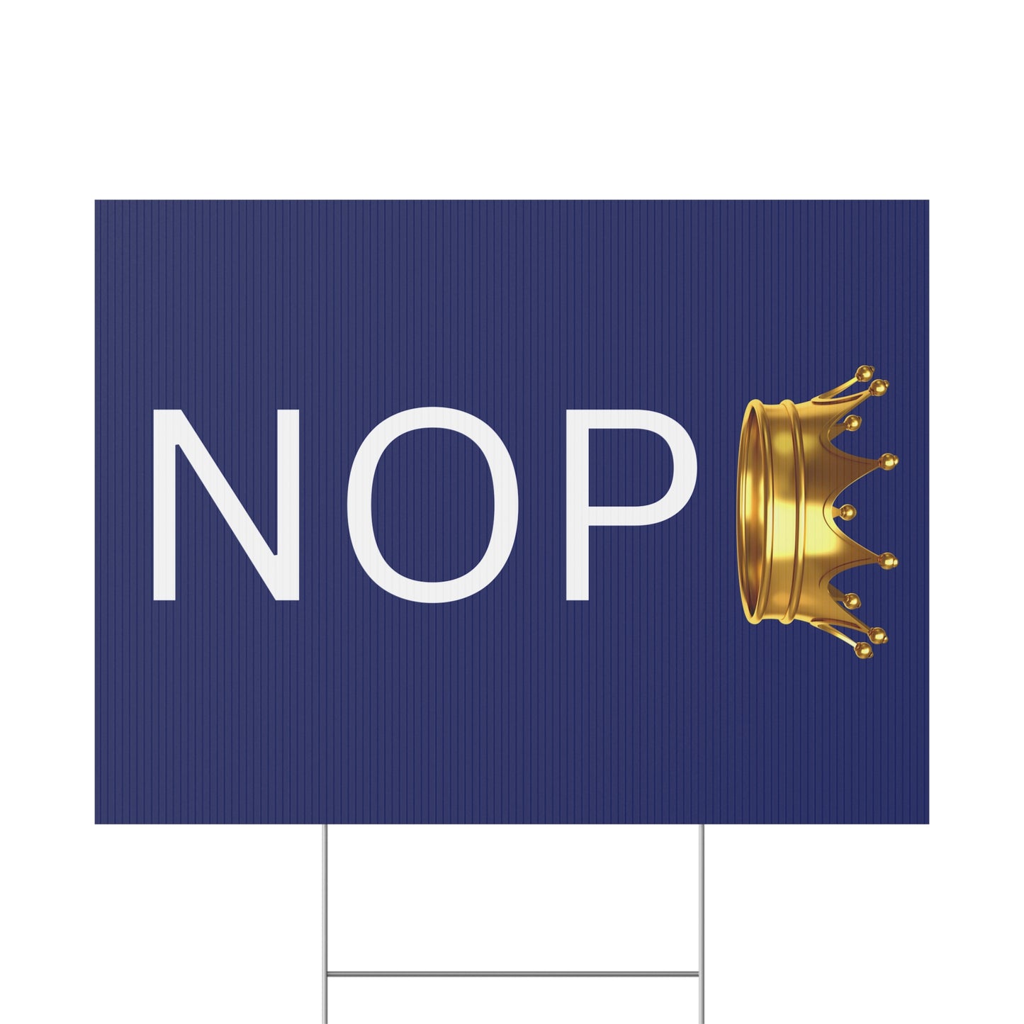 NOPE Protest/Yard Sign