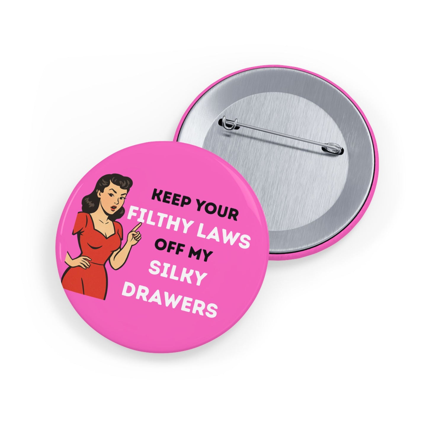 Filthy Laws Round Pins - Multiple Sizes