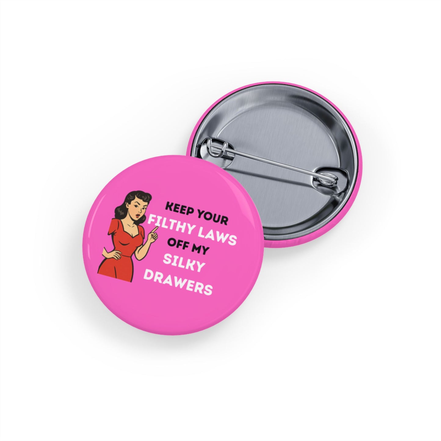 Filthy Laws Round Pins - Multiple Sizes