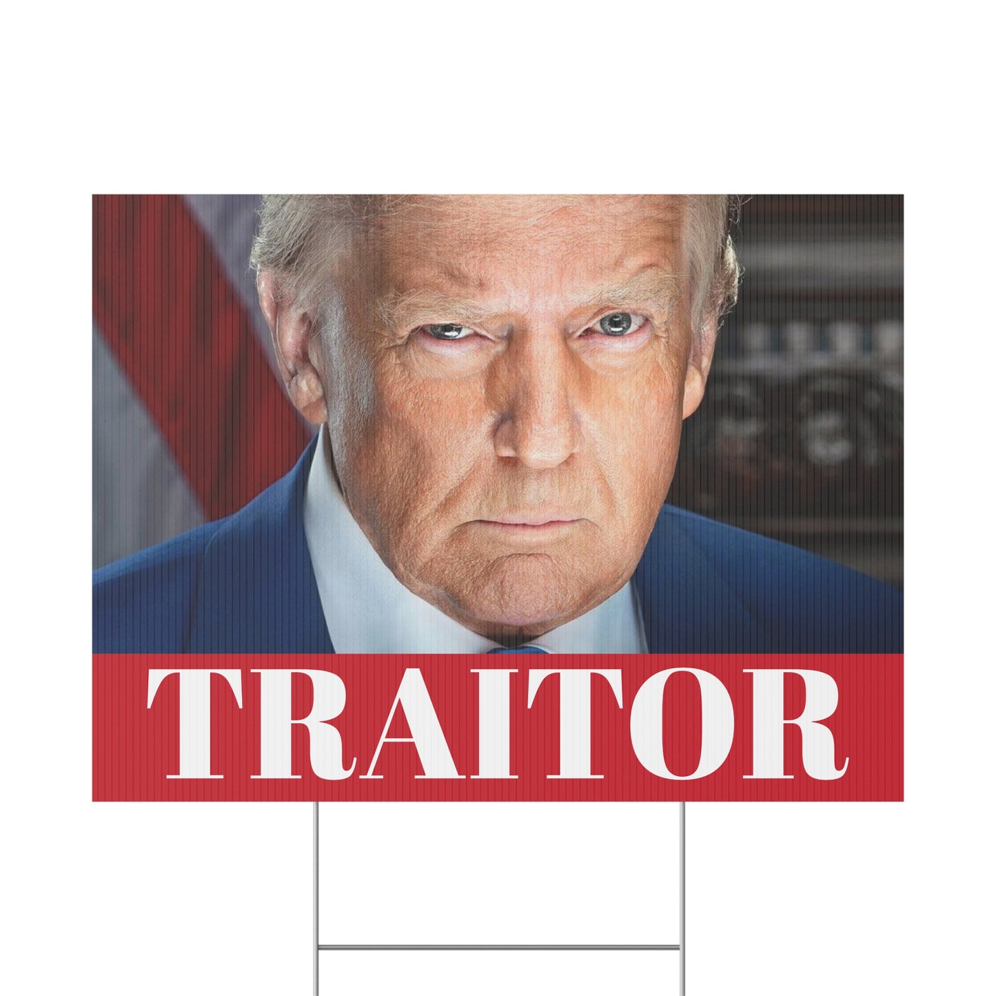 TRAITOR - Political Yard Sign 18" X 12"