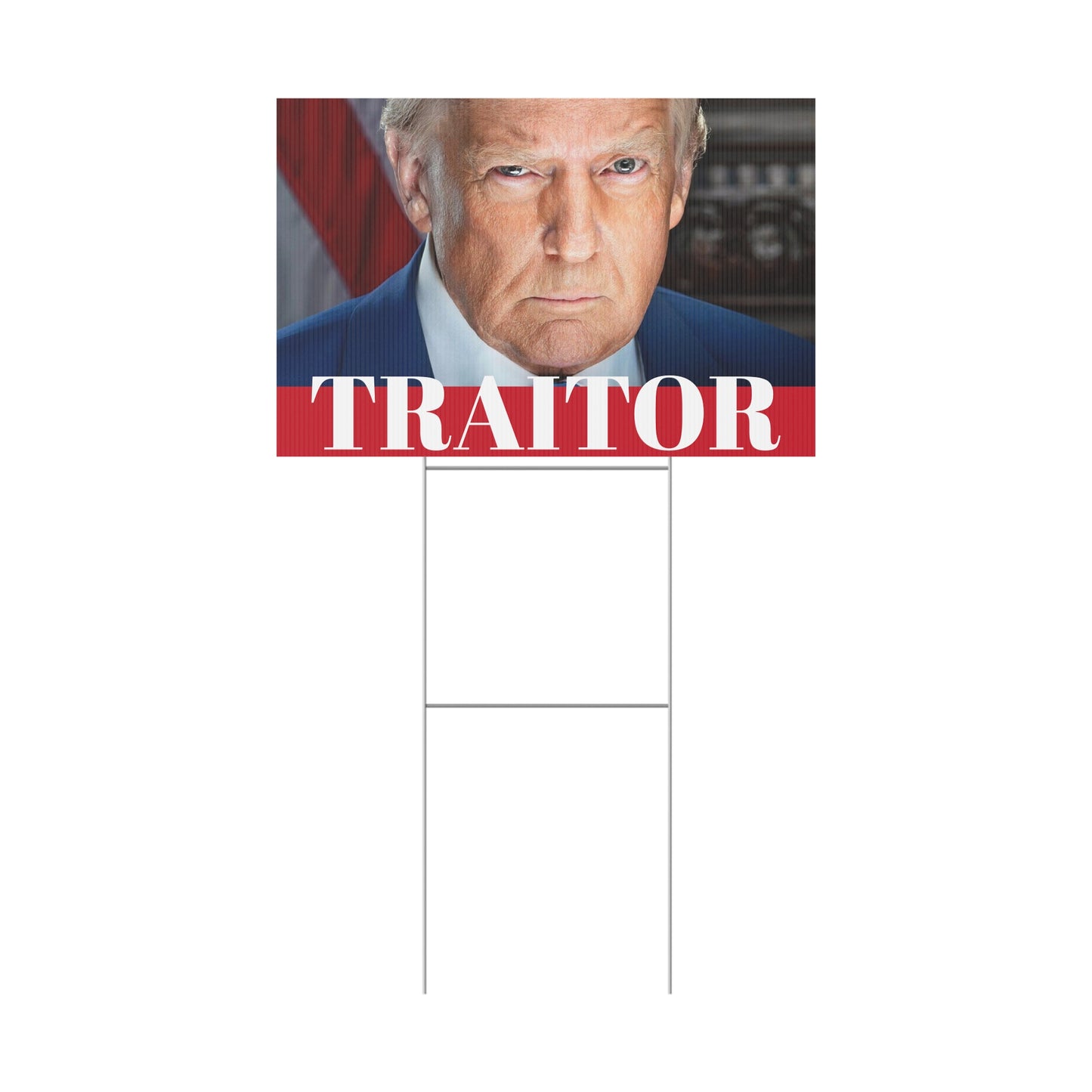 TRAITOR - Political Yard Sign 18" X 12"