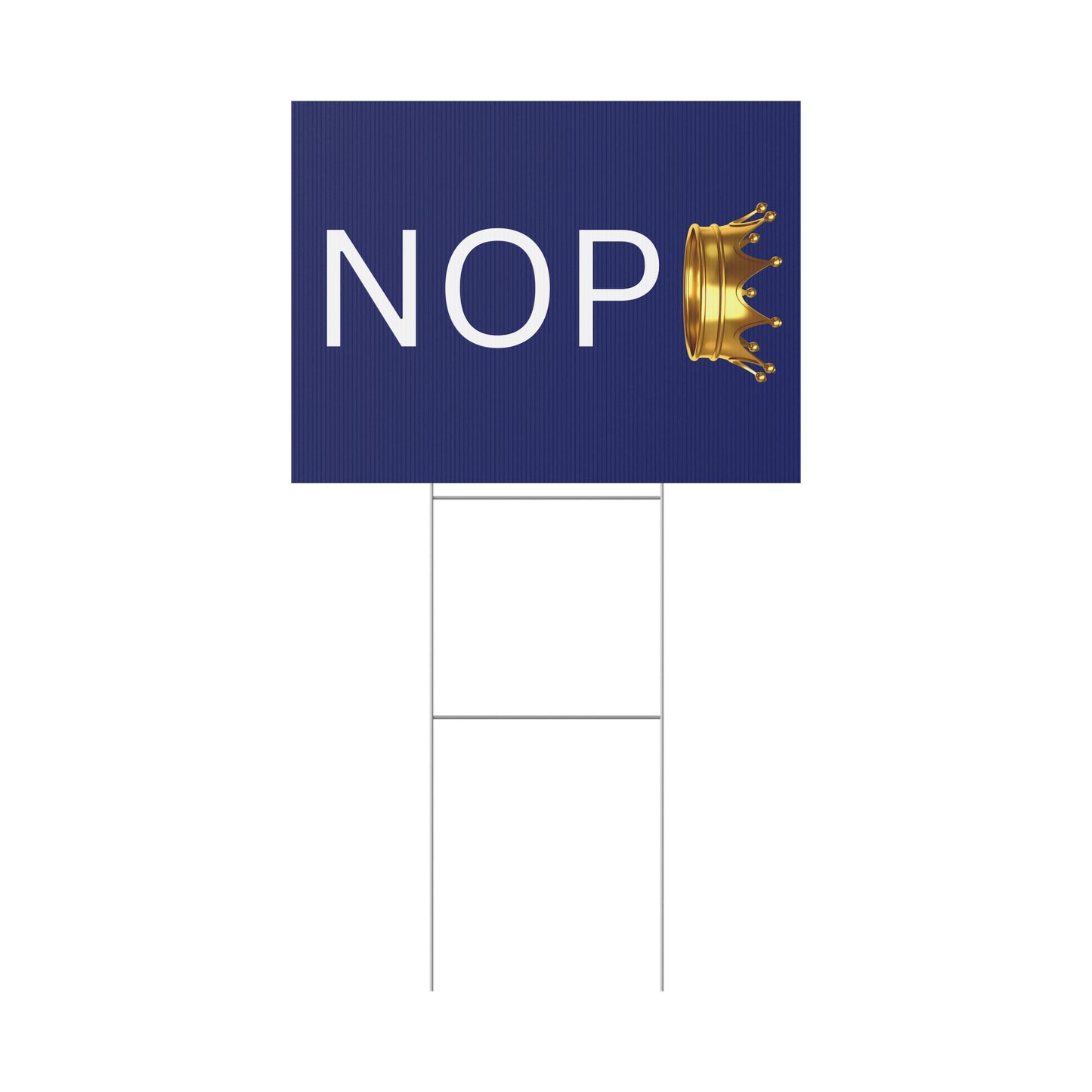 NOPE Protest/Yard Sign