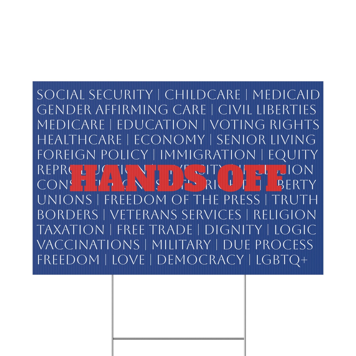 Hands Off - Political Yard Sign 18" x 12"