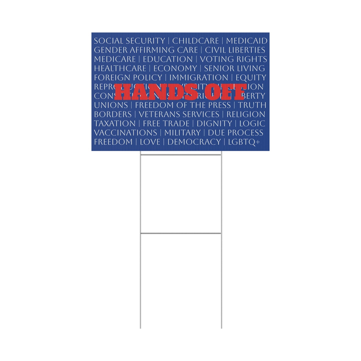 Hands Off - Political Yard Sign 18" x 12"
