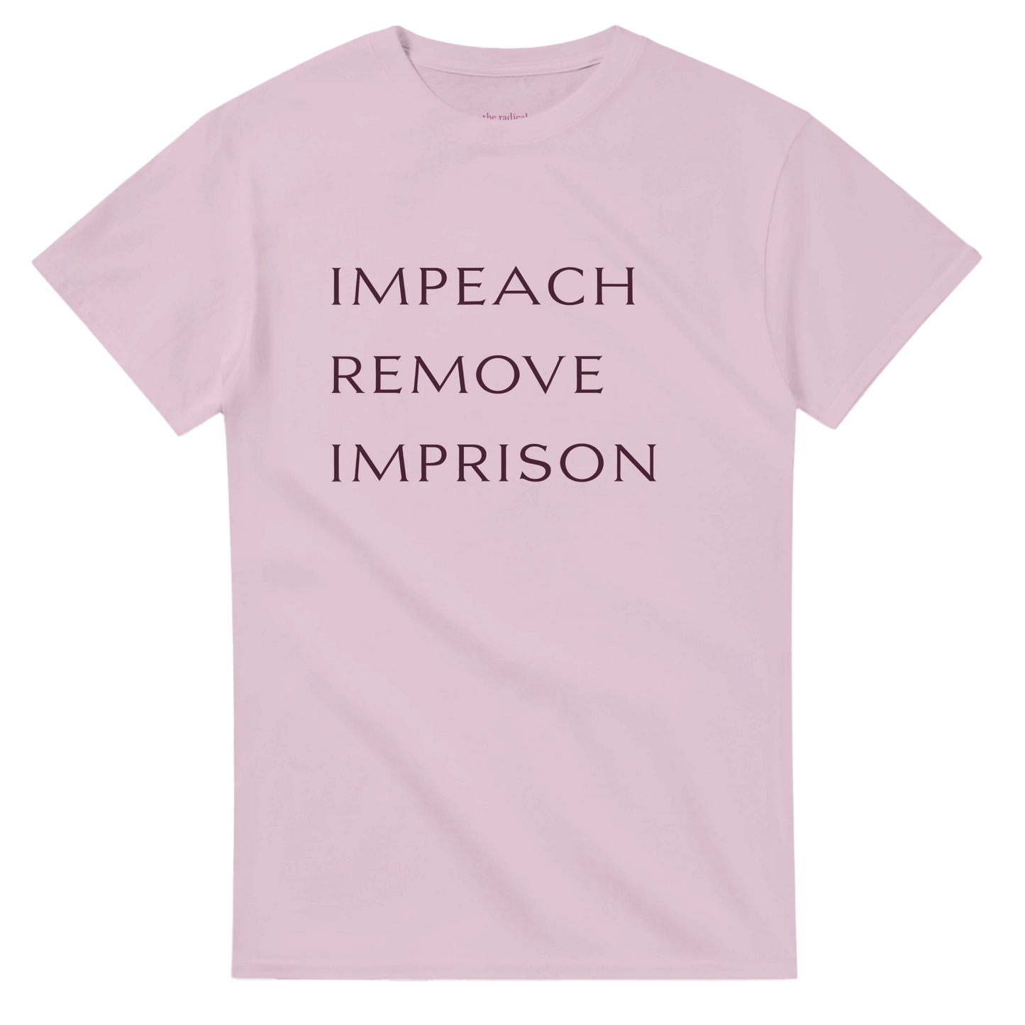 Impeach Remove Imprison T-Shirt Light Pink