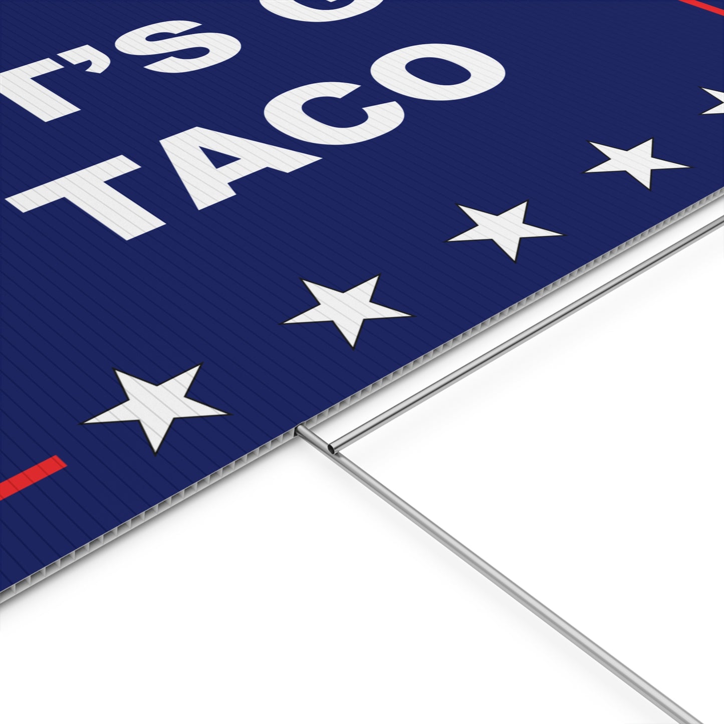 LET'S GO TACO Protest/Yard Sign