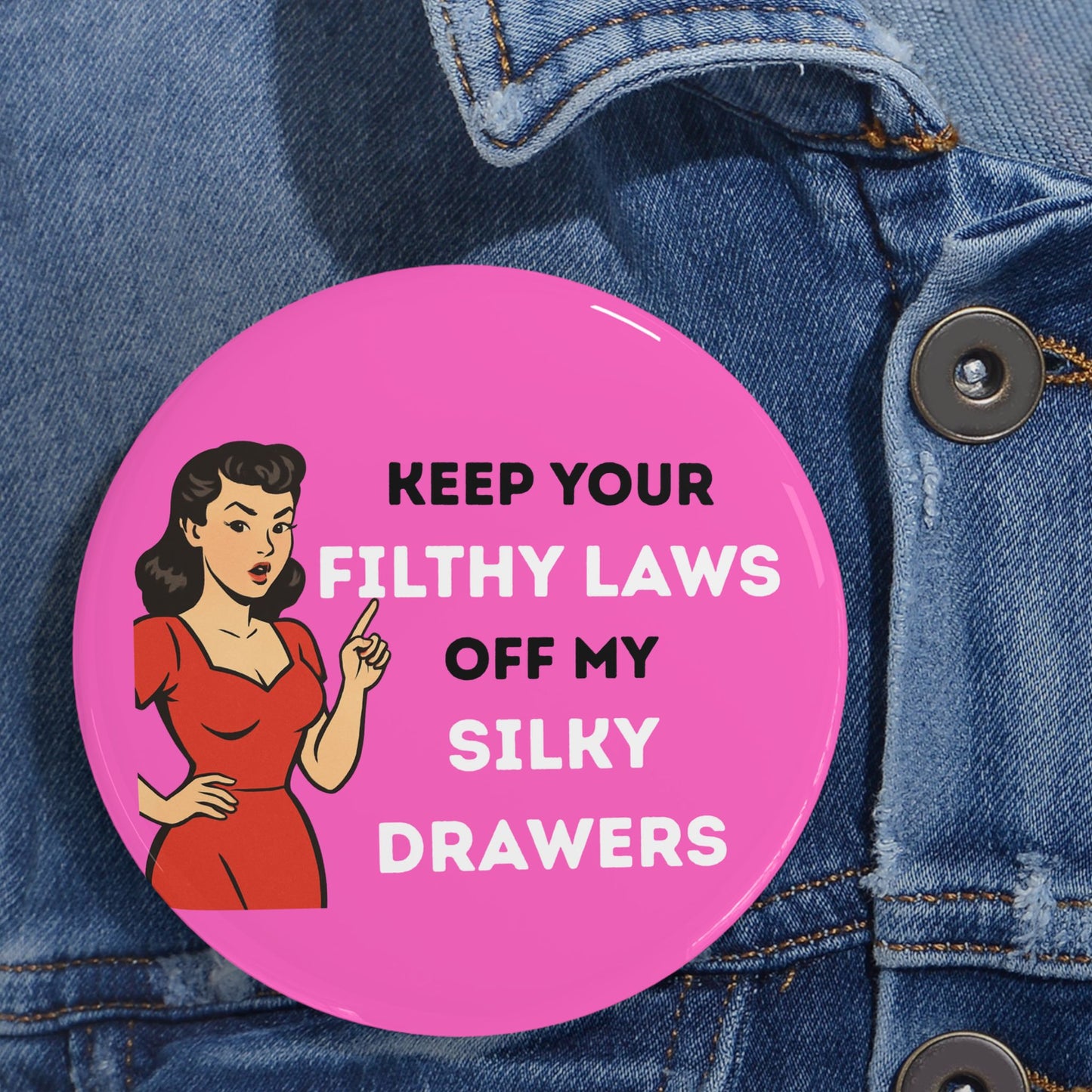 Filthy Laws Round Pins - Multiple Sizes