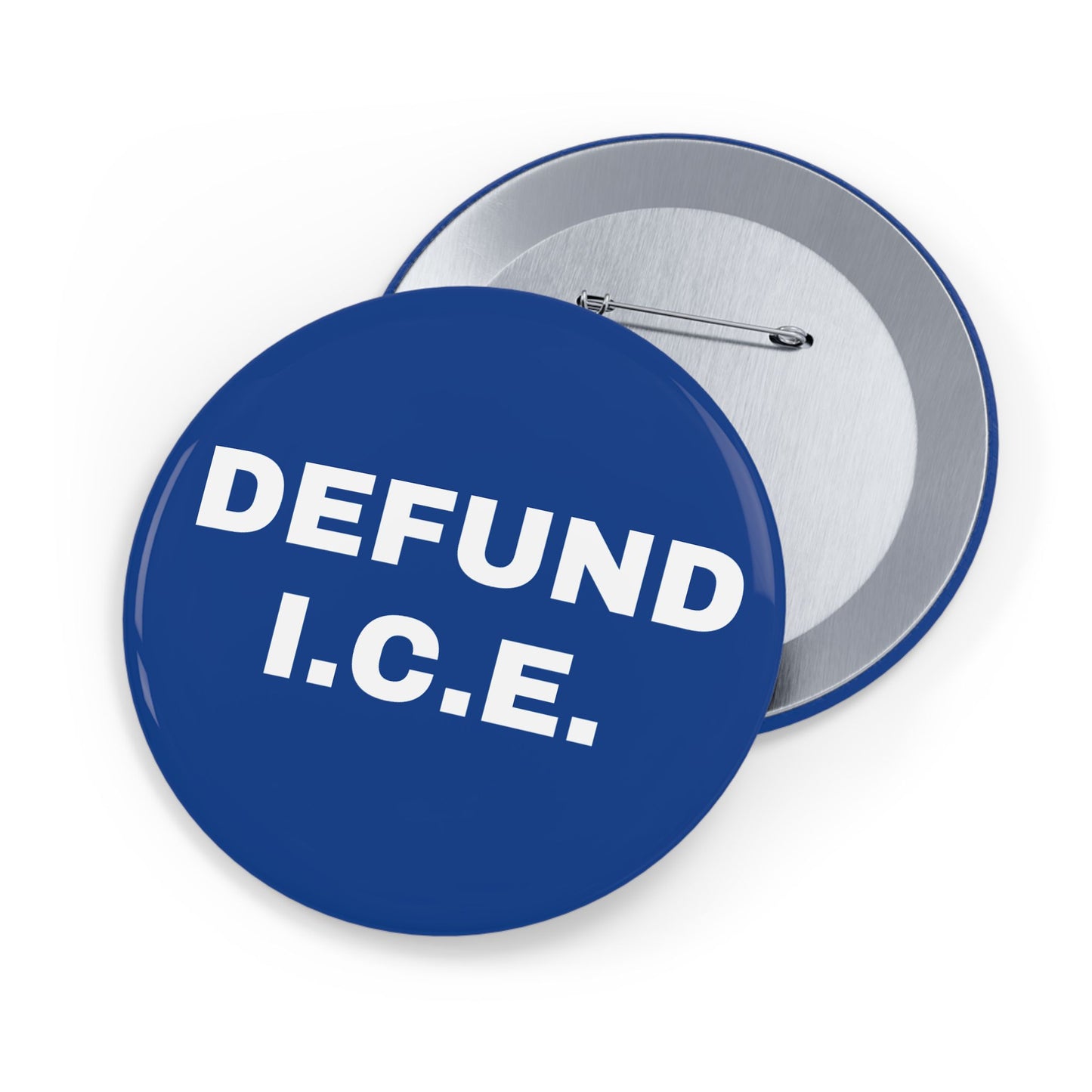 Defund I.C.E. Round Pins - Multiple Sizes