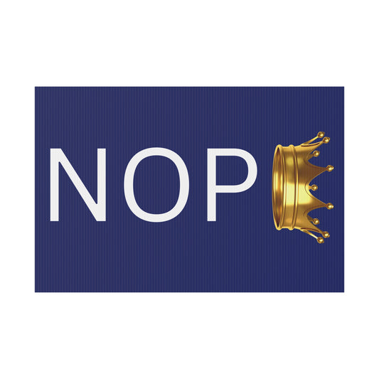 NOPE Protest/Yard Sign