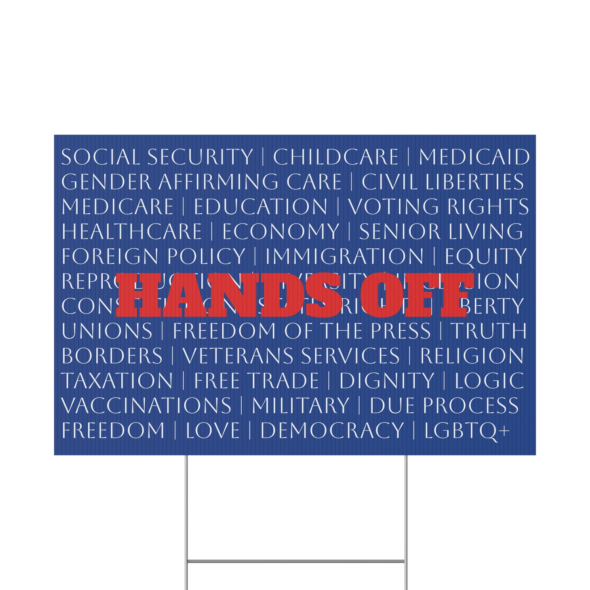Hands Off - Political Yard Sign 18" x 12"