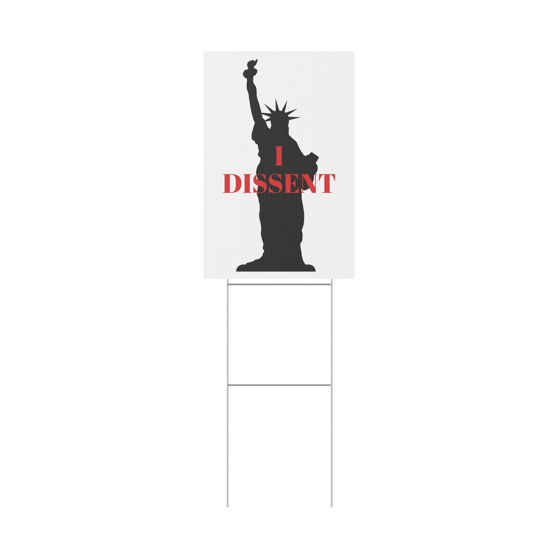 I Dissent - Political Yard Sign 12" x 18"
