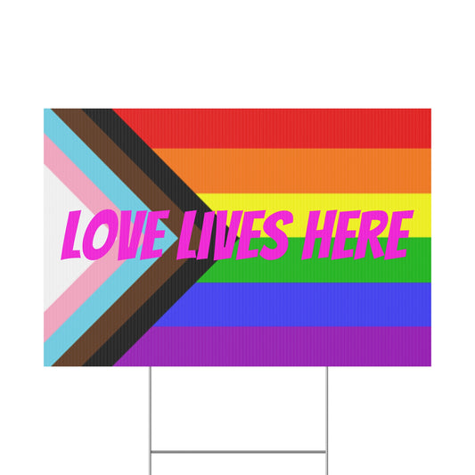Love Lives Here Progress Pride Flag Yard Sign