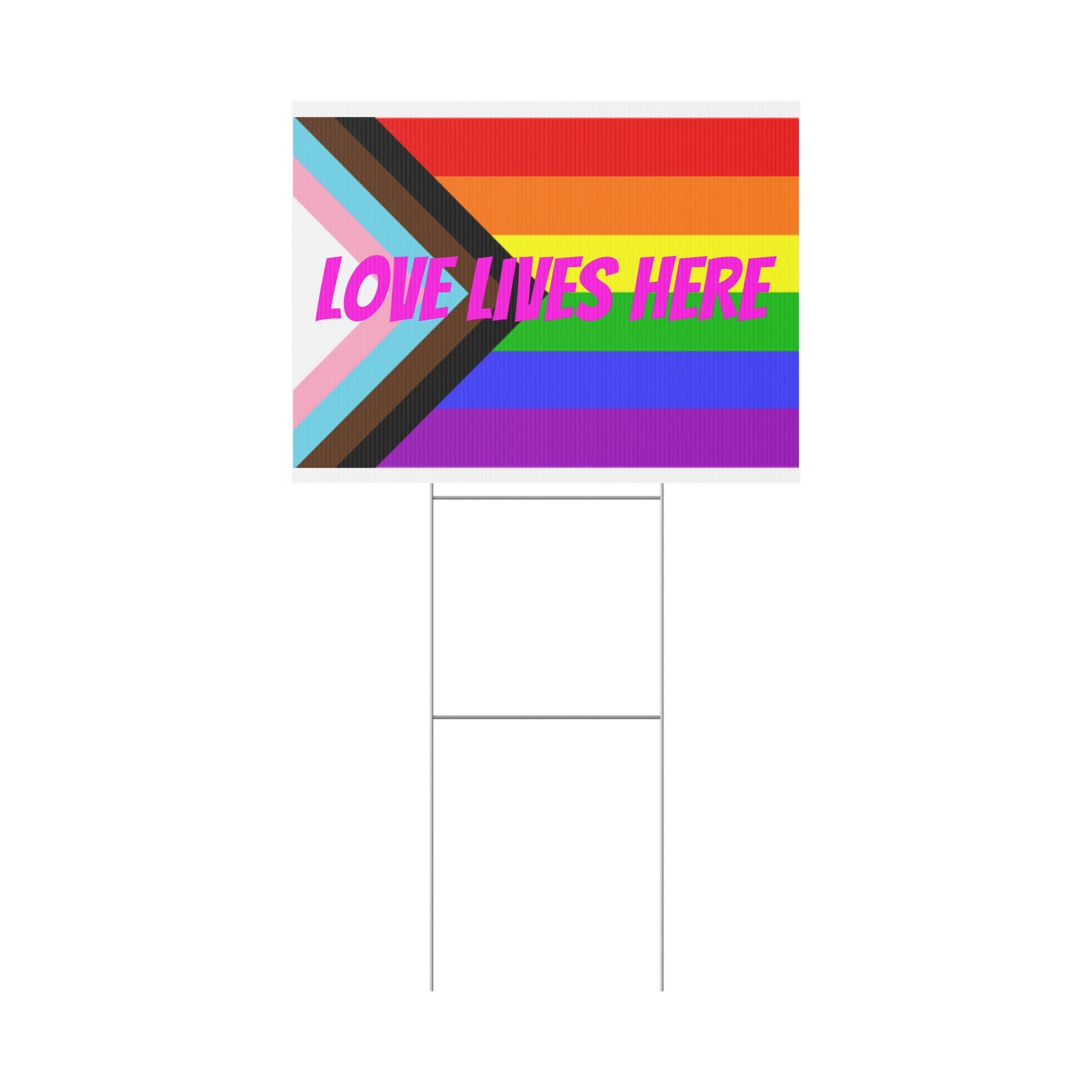 Love Lives Here Progress Pride Flag Yard Sign