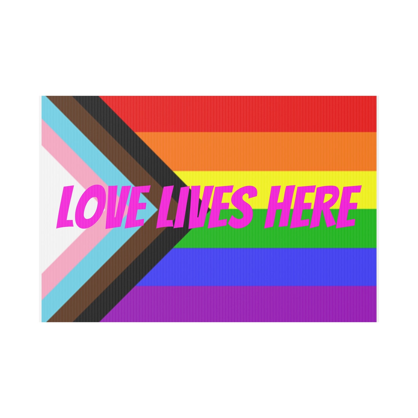 Love Lives Here Progress Pride Flag Yard Sign Image