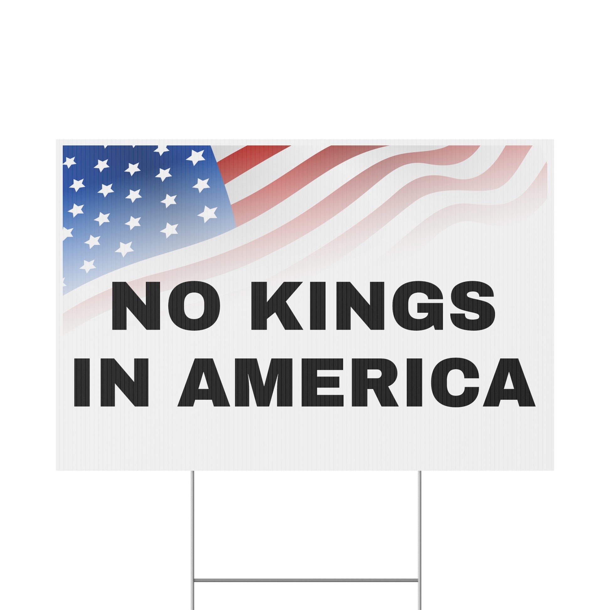 No Kings In America 18" x 12" Plastic Yard Sign